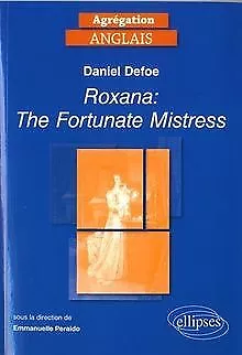 Daniel Defoe. Roxana: The Fortunate Mistress [1724]... | Buch | Zustand sehr gut