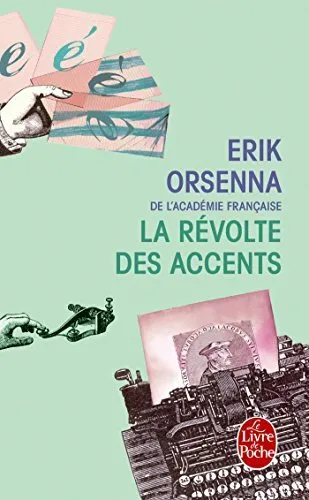 La revolte des accents (Ldp Litterature) by Orsenna, Erik Book The Fast Free