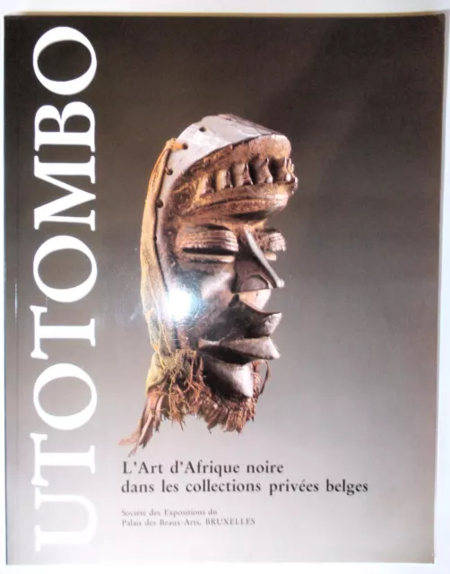 Utotombo  L'art d'Afrique noire dans les collections privées belges . ,bon état 