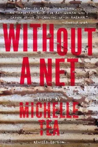 Michelle Tea Without a Net, 2nd Edition (Poche)