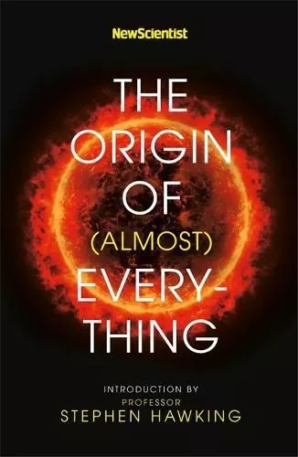 New Scientist: The Origin of (almost), New Scientist,Stephe, New