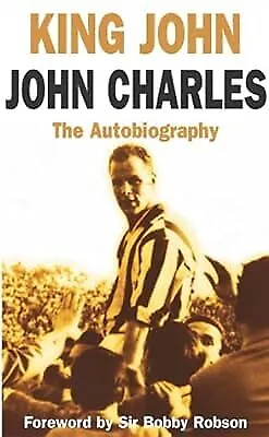 King John: The Autobiography: 1, John Charles, Used; Good Book