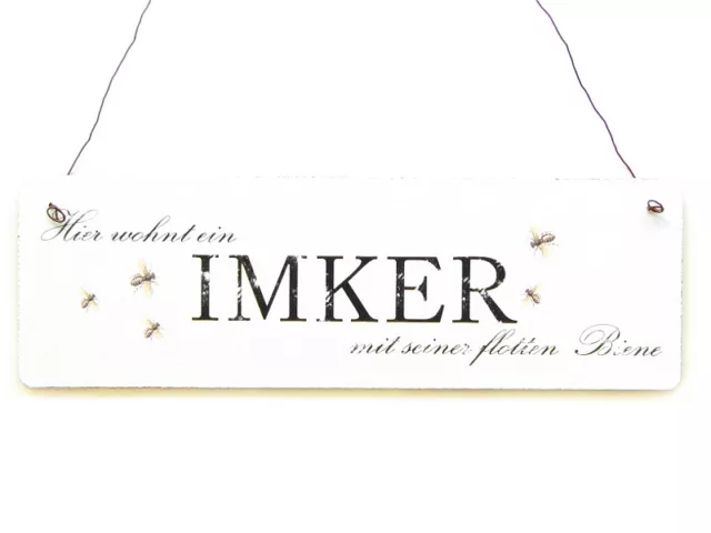 HIER WOHNT EIN IMKER MIT SEINER FLOTTE BIENE Shabby Vintage Schild Türschild Dek