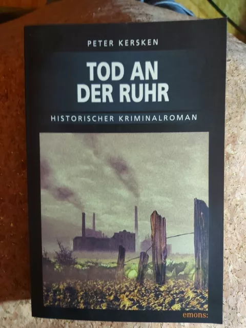 Tod an der Ruhr von Peter Kersken (2008, Taschenbuch) Historischer Kriminalroman