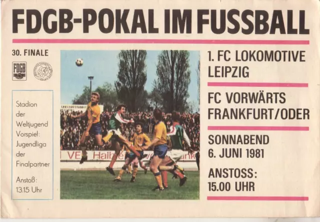 Programm DDR FDGB Pokal Finale 1981 :   1.FC LOK LEIPZIG - VORWÄRTS FRANKFURT