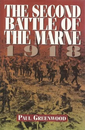 The Second Battle of the Marne by Greenwood, Paul Hardback Book The Fast Free