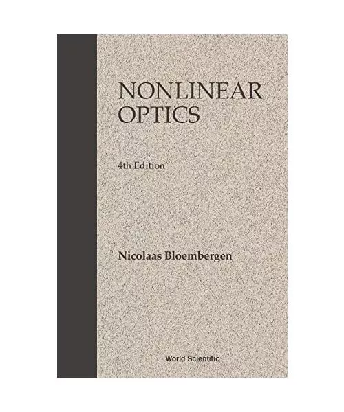 Nonlinear Optics (4th Edition), Nicolaas Bloembergen, N. Bloembergen