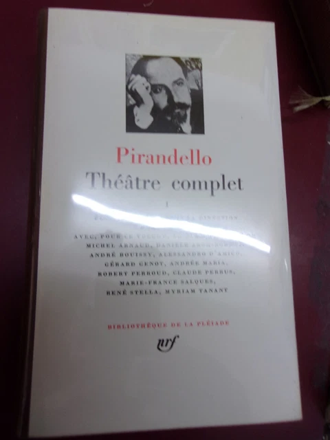 Pirandello Théâtre complet I Bibliothèque La Pléiade