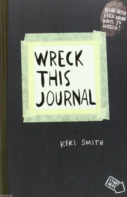 Wreck This Journal: To Create is to Destroy by Keri Smith