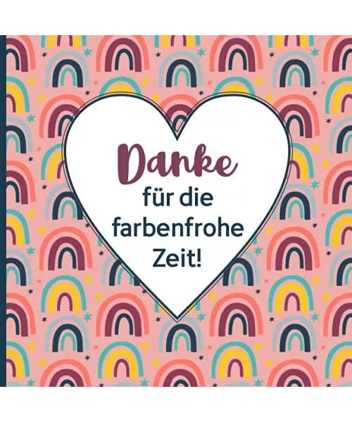 DANKE FÜR DIE farbenfrohe Zeit Schönes Erzieherin Abschiedsgeschenk