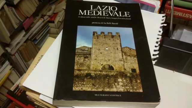 Lazio Medievale Multigrafica Editrice 1980 15g22