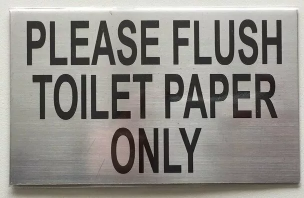 Please Flush only Toilet Paper Sign - with Double Sided Tape (Brush)