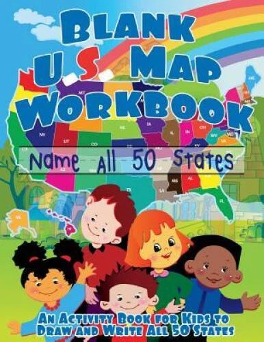 BLANK US MAP Workbook: Name All 50 States (Draw and Write Activity Book f - GOOD $4.08 - PicClick