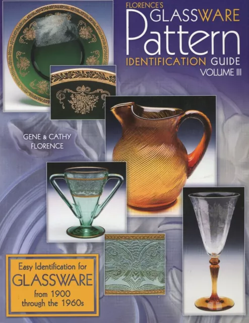 Elegant Glass Patterns 1920s-1960s - Patterns Makers Dates / Illustrated Book