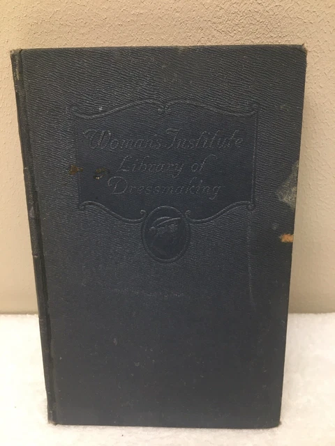 Women's Institute Library Of Dressmaking 1923 Volume 1 Sewing Materials RARE