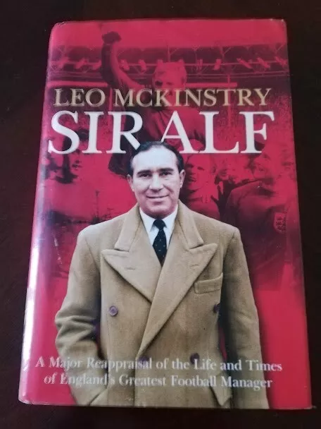Alf Ramsey England World Cup Legend Hand-Signed Book "Sir Alf" By Leo Mckinstry