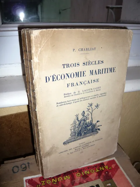 Charliat P. 	 Trois Siècles D'Economie Maritime Française.