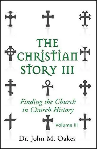 The Christian Story Volume 3 - Paperback By John Oakes - VERY GOOD