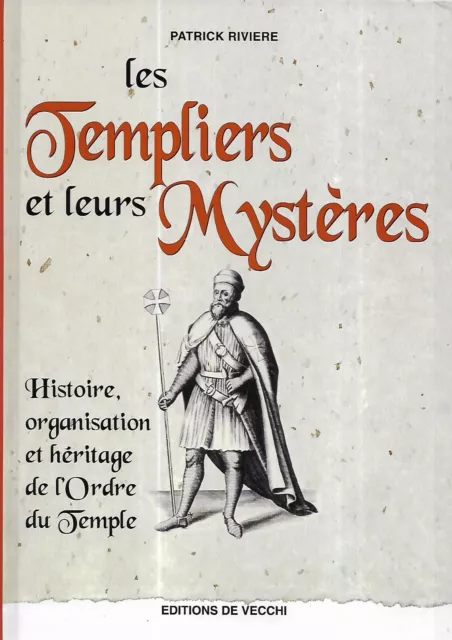 "Les Templiers et leurs mystères" Patrick Rivière/ Comme neuf/ Livre relié grand