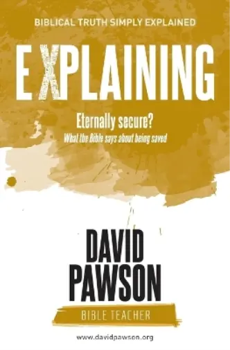 David Pawson EXPLAINING Eternally Secure? (Paperback) (US IMPORT)