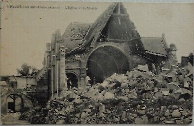 Neufchatel On Aisne 02 CPA Church and The Town Hall Ruins Good Condition 1924