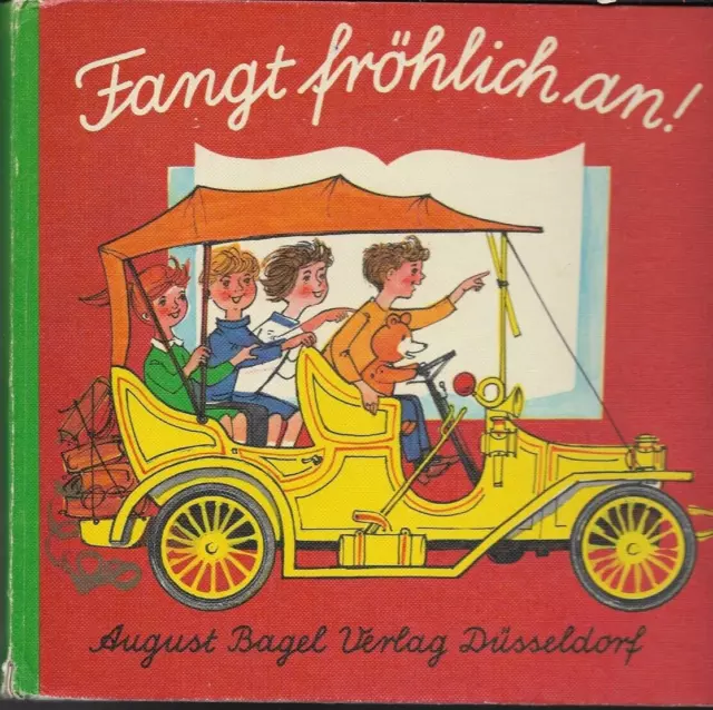 FANGT FRÖHLICH AN! Fibel zum Lesen- und Schreibenlernen; 1966