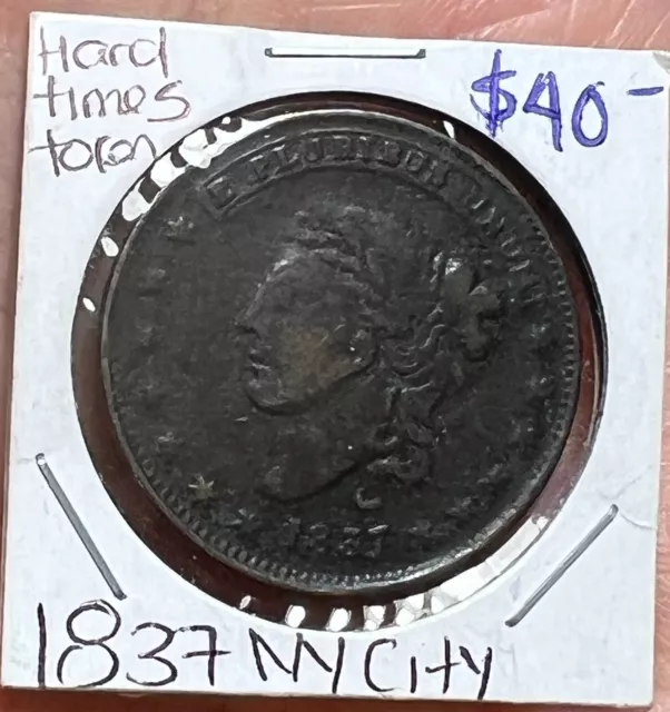 EXONUMIA BLOWOUT: 1837 Hard Times Token New York City Very Cool Rare T-202
