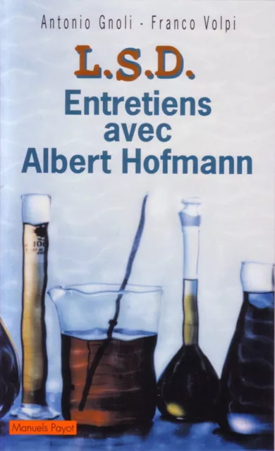 LSD, conversations avec Albert Hoffman