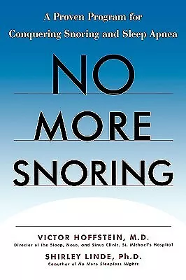 No More Snoring Proven Program for Conquering Snoring Slee by Hoffstein Victor