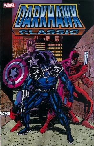 DARKHAWK CLASSIC - VOLUME 1 By Danny Fingeroth