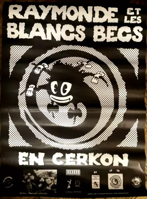 RAYMONDE & LES BLANCS BECS - Affiche originale Concert "En Cerkon"  1992 58x80cm