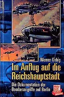 Im Anflug auf die Reichshauptstadt: Die Dokumentati... | Buch | Zustand sehr gut