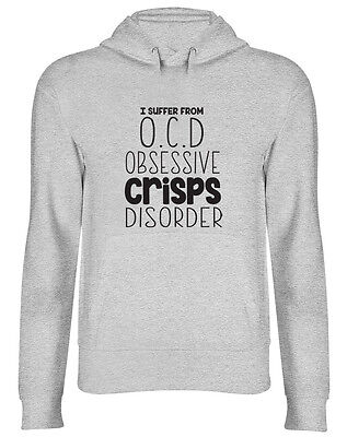I Suffer from OCD Obsessive Crisps Disorder Funny Hooded Top Hoodie