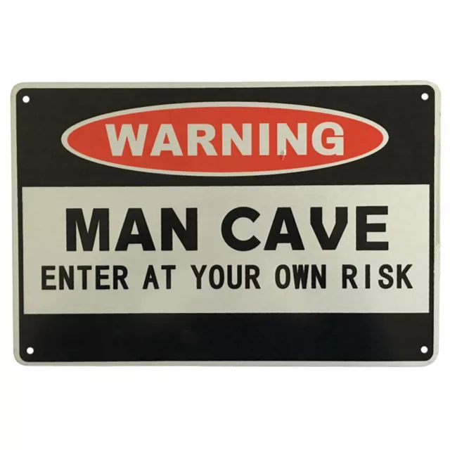 WARNING SIGN Man Cave Enter At Your Own Risk Private Priority Metal 200x300mm