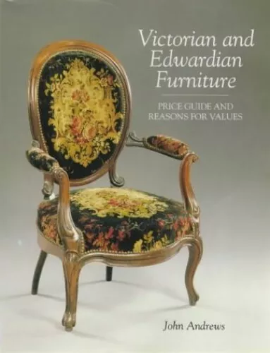 Victorian and Edwardian Furniture: Price Guide and ... by Andrews, John Hardback