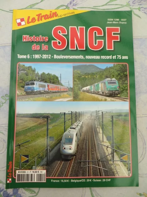 Le Train Special Histoire De La Sncf 1997/2012 Tome 6