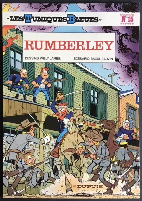 LES TUNIQUES BLEUES tome 15 Rumberley Ré. 1980 Excellent état