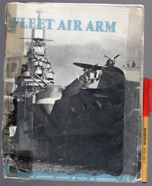 WWII FLEET AIR ARM Admiralty Account of Naval Air Carrier Operations