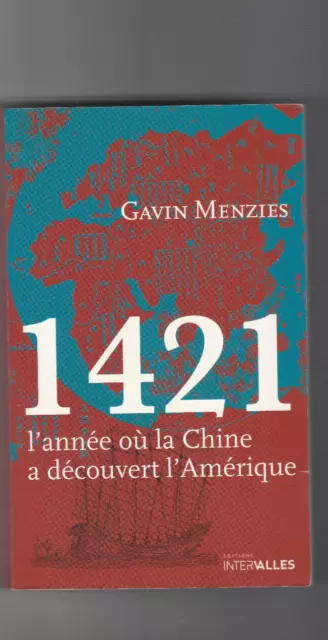 1421 l'année où la Chine a découvert l'Amérique G. Menzies Australie Antartique