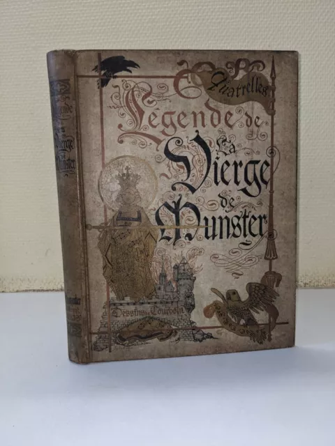 livre ancien-Quatrelles+ illustr.  Courboin-Légende de la vierge de Munster-1890