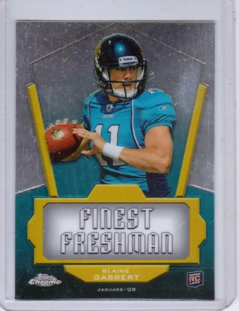 2011 Topps Chrome Finest Freshman #BG Blaine Gabbert Rookie Jacksonville Jaguars