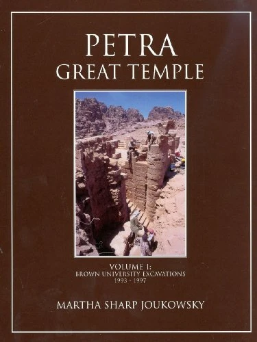 PETRA GREAT TEMPLE VOLUME I: BROWN UNIVERSITY EXCAVATIONS By Martha Sharp Mint