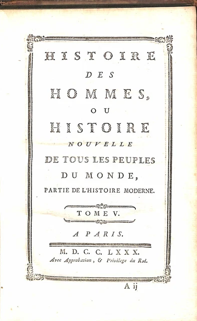 Histoire des Hommes ou Histoire Nouvelle des Tous les Peuples du Monde Partie de