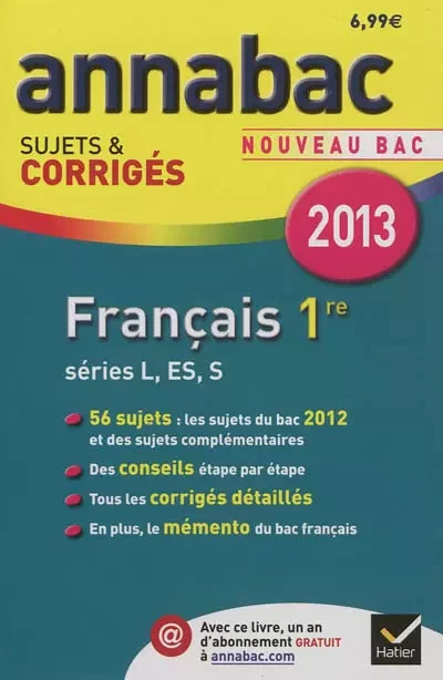 ANNALES ANNABAC 2013 Français 1re L,ES,S: Sujets et corrigés du bac ...