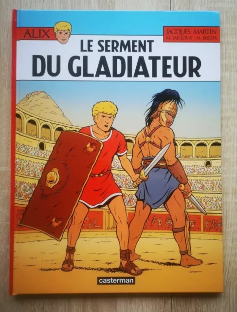 Alix ** Tome 36 Le Serment Du Gladiateur ** Eo Proche Neuf Jailloux/Breda/Martin