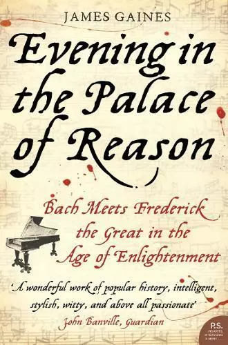 Evening in the Palace of Reason by James Gaines 9780007153930 NEW Book