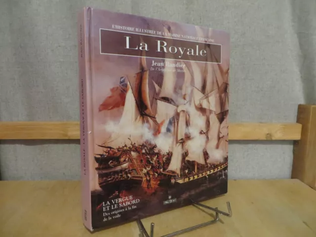 la royale histoire illustrée de la marine française par Randier