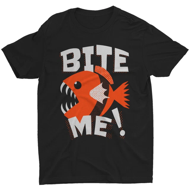 Bite Me T-Shirt Funny Saying Quote Meme Retort T Shirt Fish Humor Men's Tee Gift