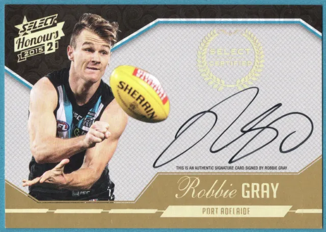 2015 AFL HONOURS [CERTIFIED SIGNATURE CARD] SCS16 Robbie GRAY (PORT POWER) #295