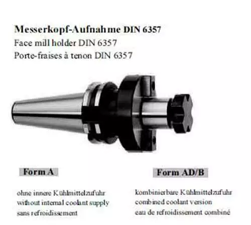 Messerkopf-Aufnahme DIN 6357 / Face Mill holder DIN 6357   Form A- Form AD/B